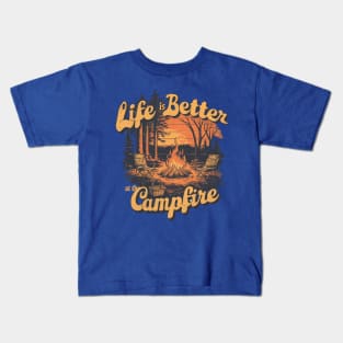 life is better at the campfire Kids T-Shirt